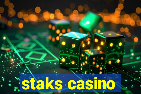 staks casino